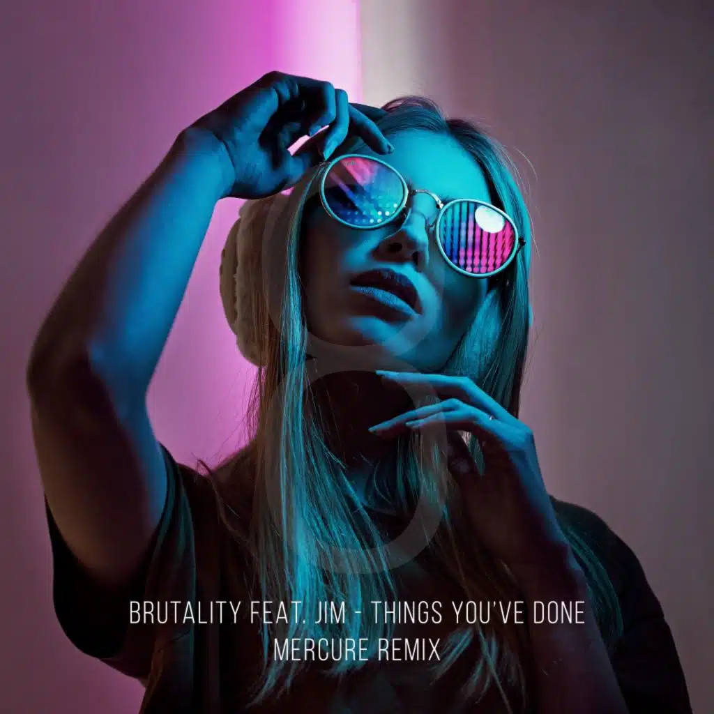 Things You've Done (Mercure Extended Remix) [feat. JIM]