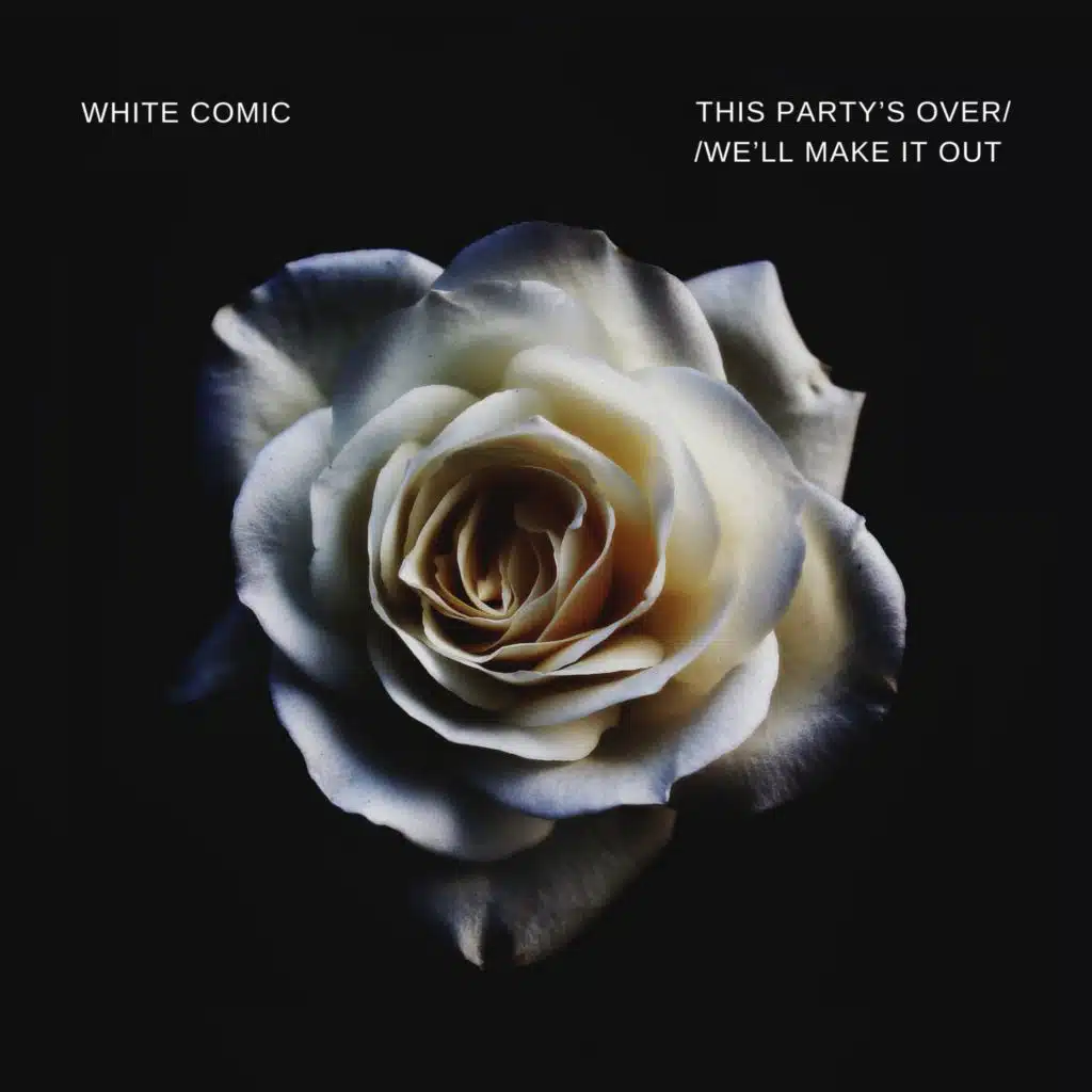 This Party's Over//We'll Make It Out