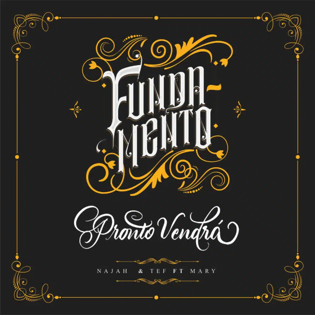 Fundamento Pronto Vendrá (feat. Tef & Mary)