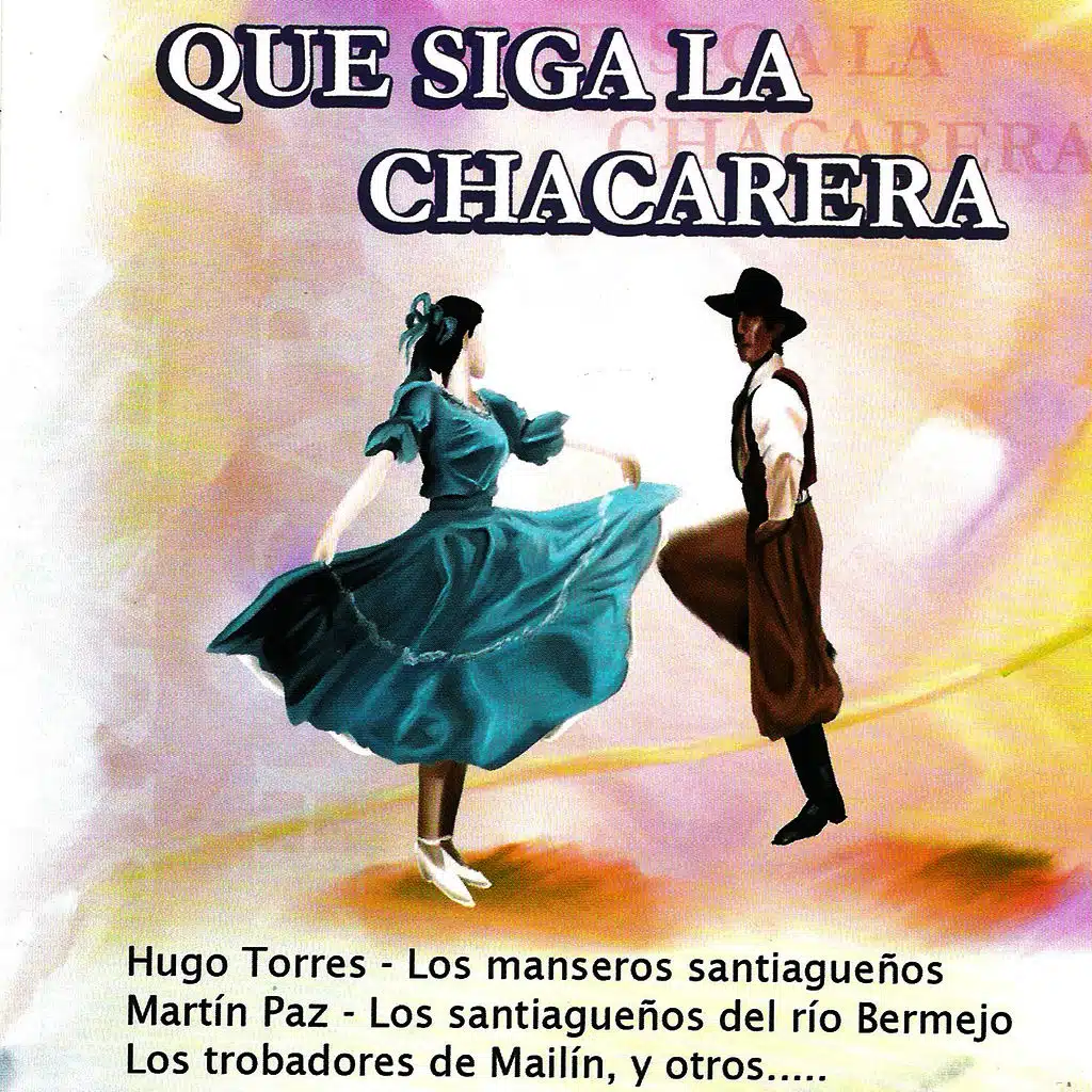 Que Siga la Chacarera