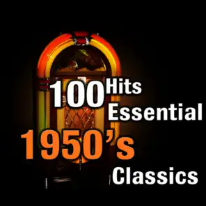 100 Hits: Essential 1950's Classics