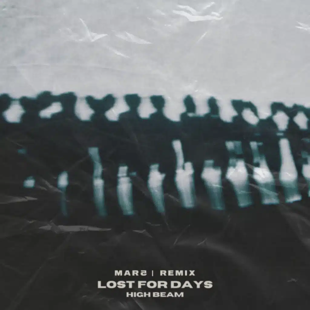 High Beam - Lost for days (MAR5 Remix)