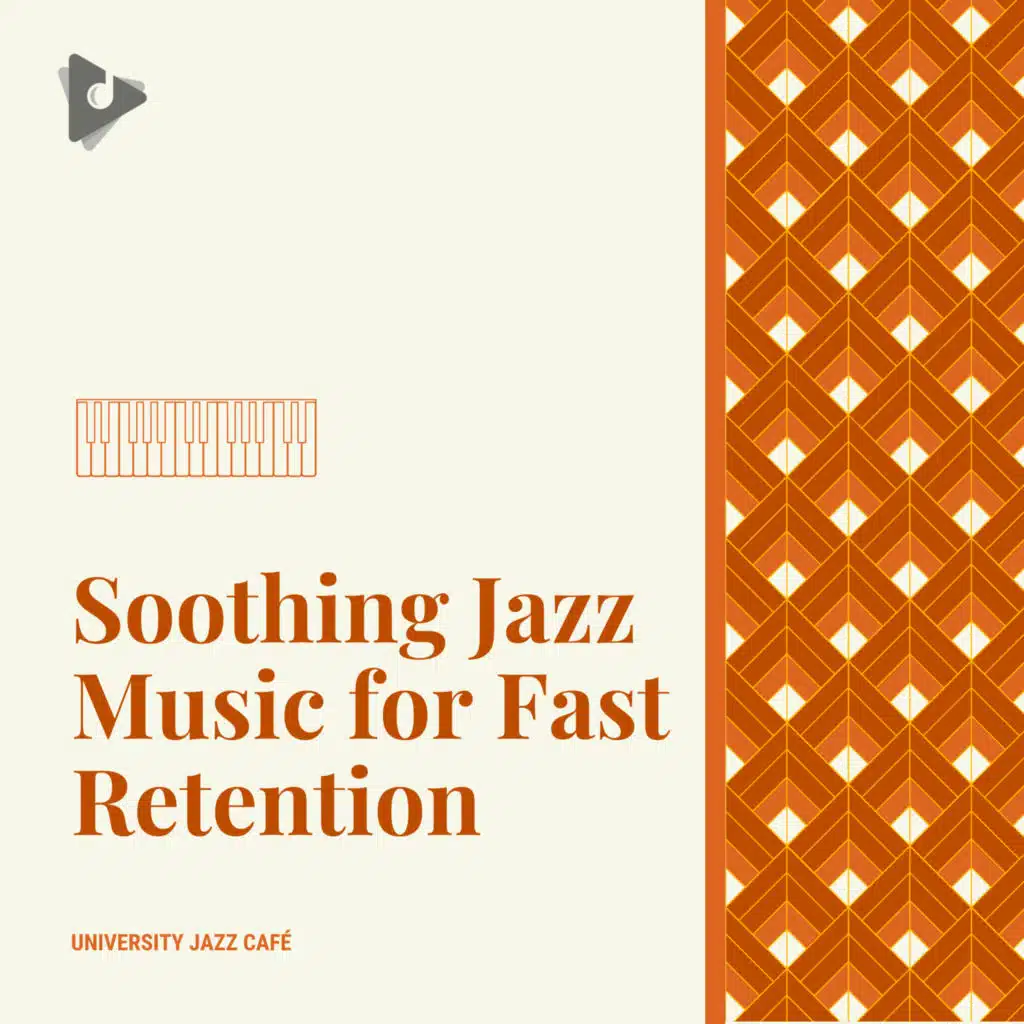 Soothing Jazz Music for Fast Retention