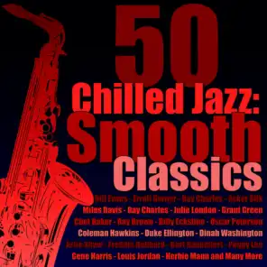 Chilled Jazz: 50 Smooth Classics (Remastered)