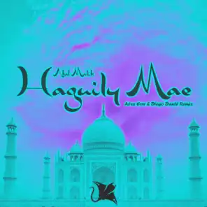 Haguily Mae (Alex Erre and Diego Dantè Remix)