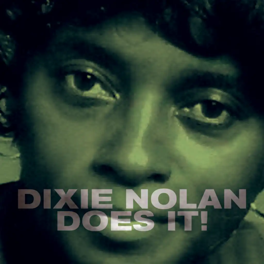 Dixie Nolan Does it!