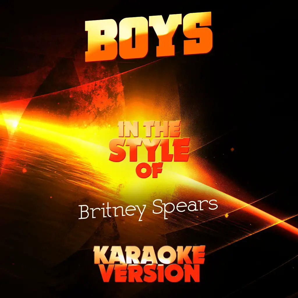 Boys (In the Style of Britney Spears) [Karaoke Version] - Single