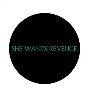 She Wants Revenge