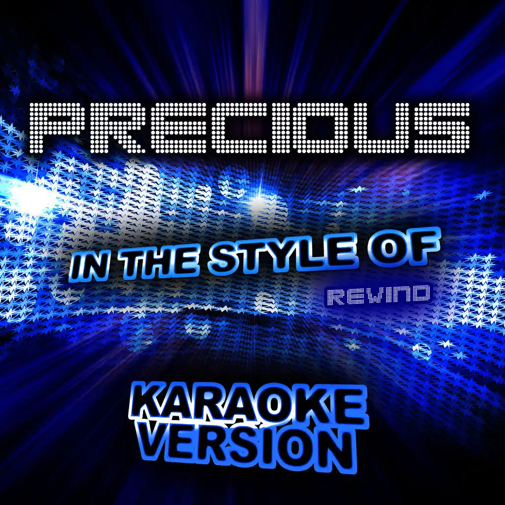 Precious (In the Style of Rewind) [Karaoke Version] - Single