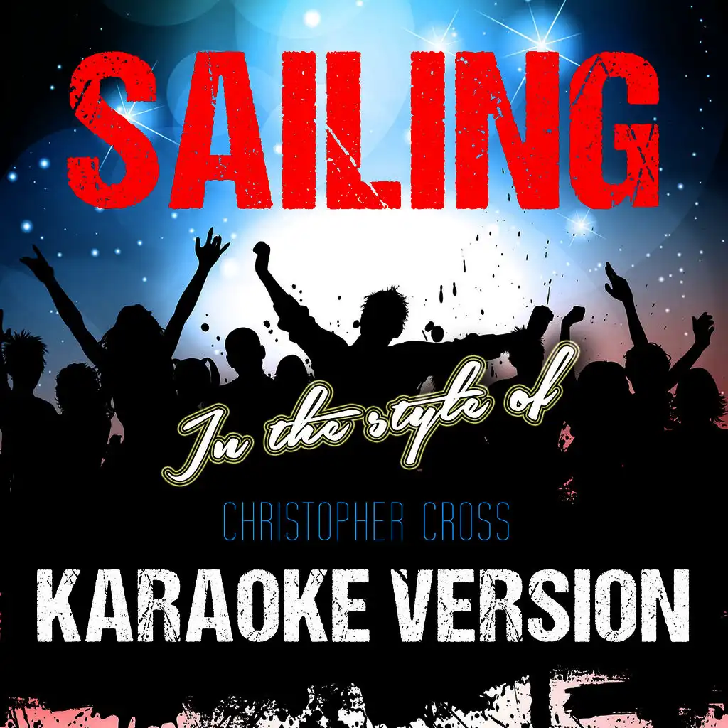 Sailing (In the Style of Christopher Cross) [Karaoke Version] - Single