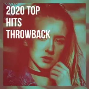 2020 Top Hits Throwback