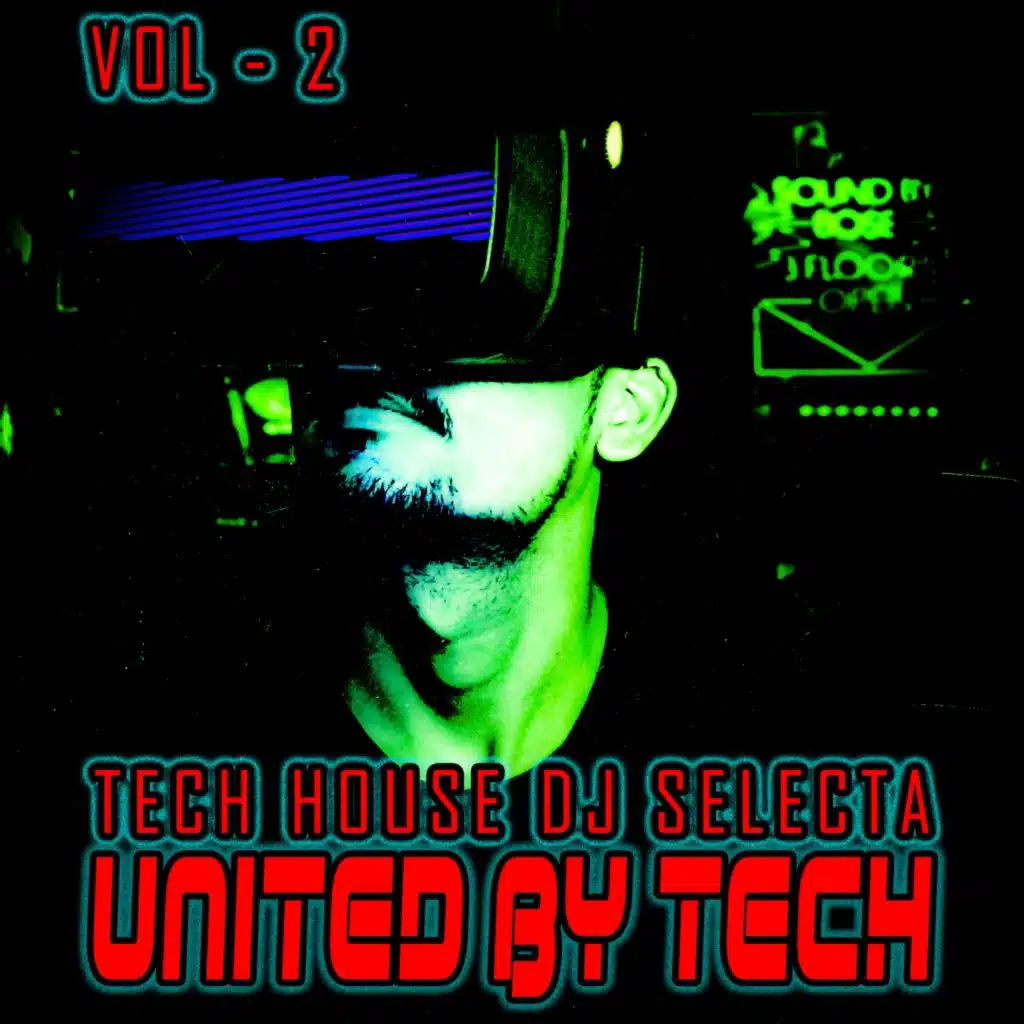 United by Tech, Vol. 2 (Tech House DJ Selecta)