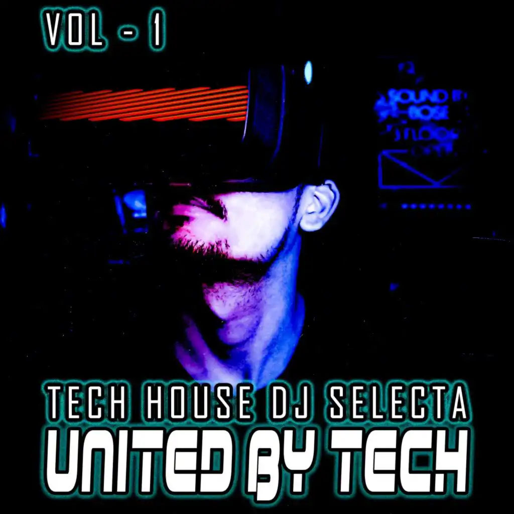 United by Tech, Vol. 1 (Tech House DJ Selecta)