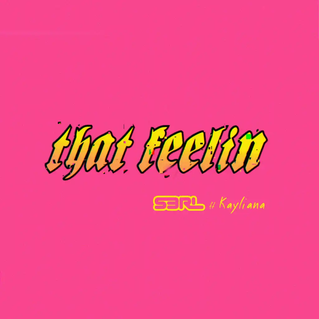 That Feelin (feat. Kayliana)