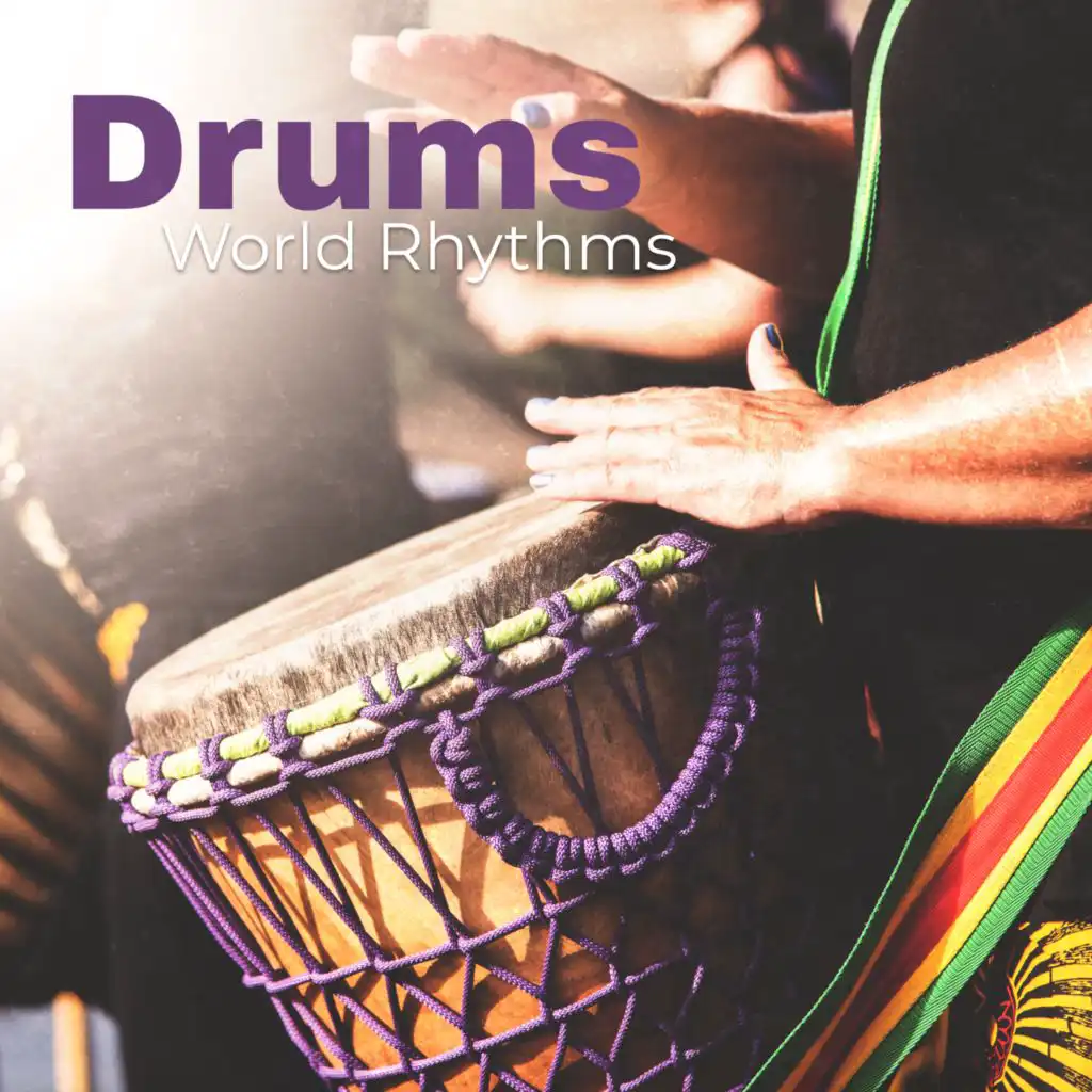 Drums – World Rhythms (Native American, Chinese, Arabic, African)