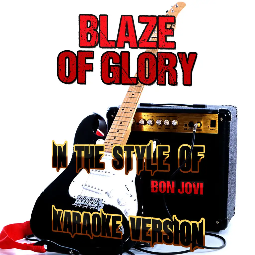 Blaze of Glory (In the Style of Bon Jovi) [Karaoke Version] - Single