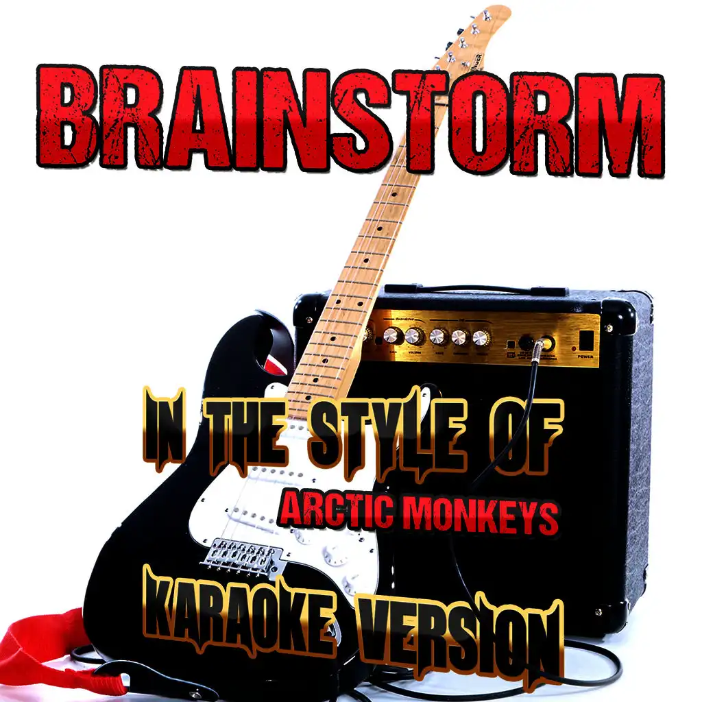 Brianstorm (In the Style of Arctic Monkeys) [Karaoke Version]