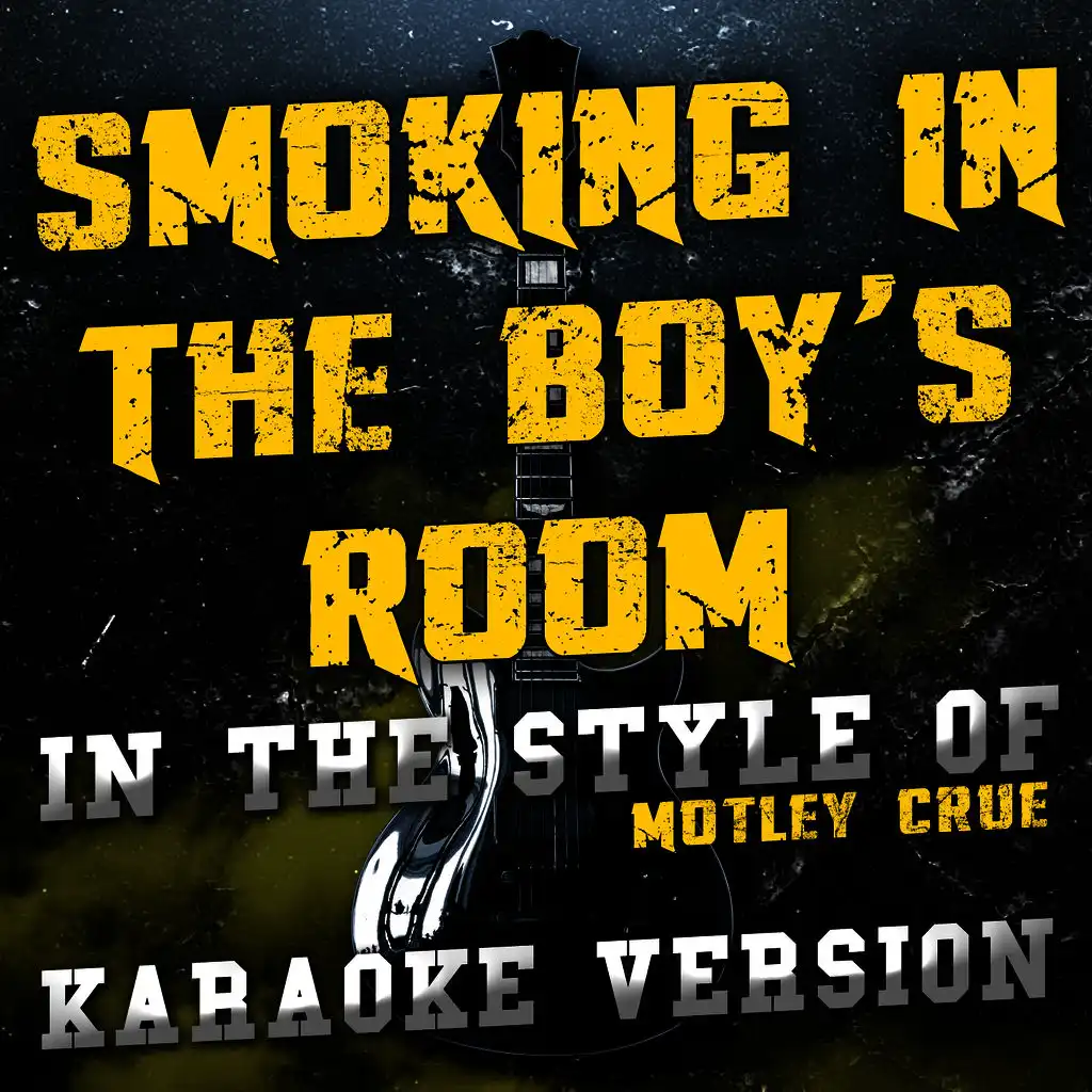 Smoking in the Boy's Room (In the Style of Motley Crue) [Karaoke Version] - Single