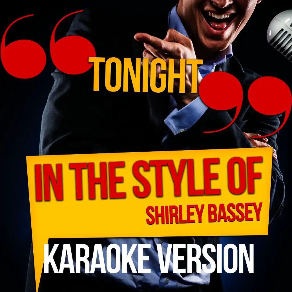 Tonight (In the Style of Shirley Bassey) [Karaoke Version] - Single