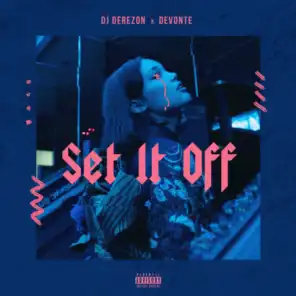 Set It Off (feat. Devonte)