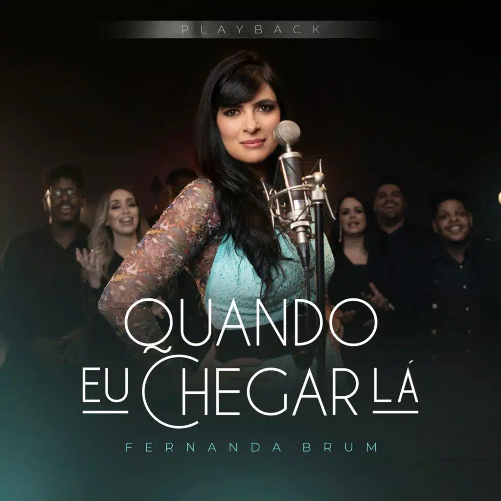 Quando Eu Chegar Lá (Playback com coral)