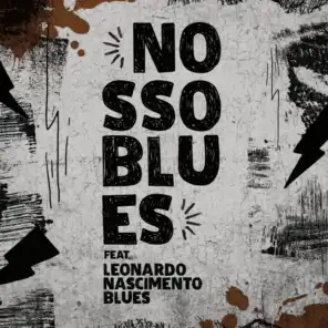 Nosso Blues (feat. Leonardo Nascimento Blues Band)