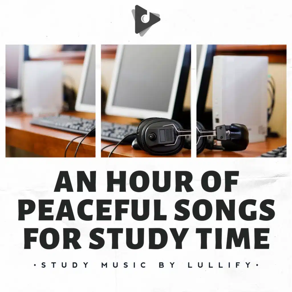 An Hour of Peaceful Songs for Study Time