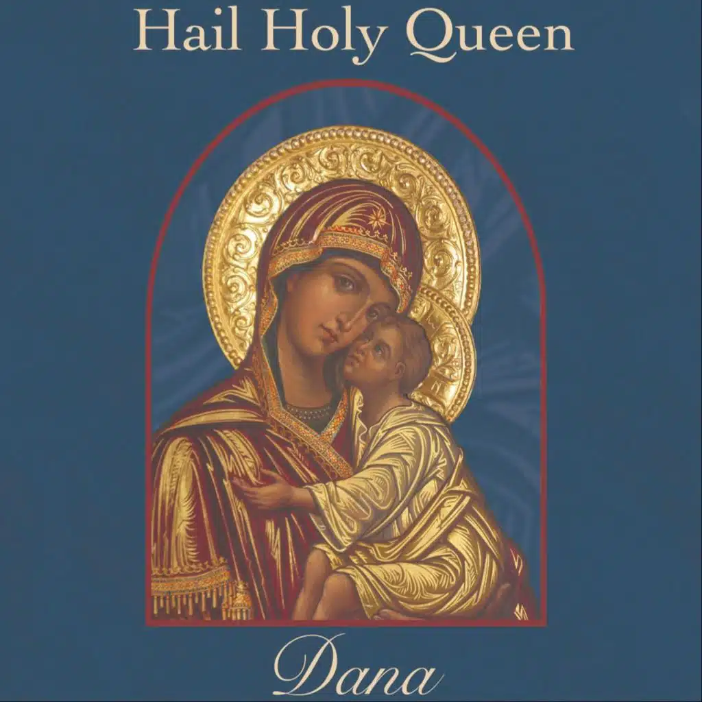 Hail Holy Queen