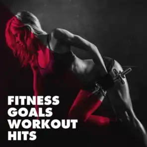 Fitness Goals Workout Hits