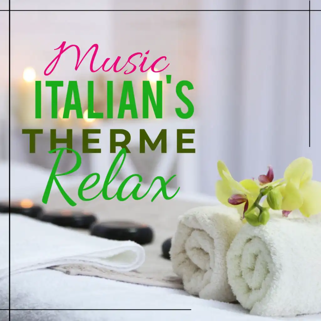 Music Italian's Therme Relax