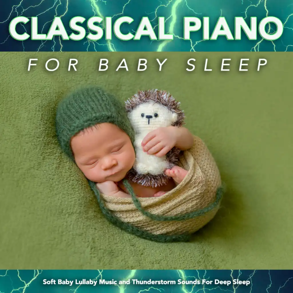 Claire De Lune - Debussy - Soft Baby Lullaby Music - Thunderstorm Sounds - Classical Piano for Baby Sleep