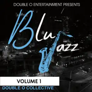 Blu Jazz Double O Collective, Volume 1