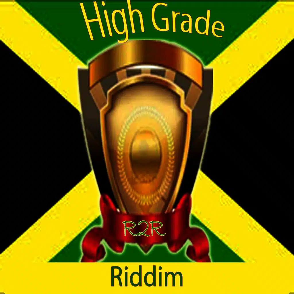 High Grade Riddim