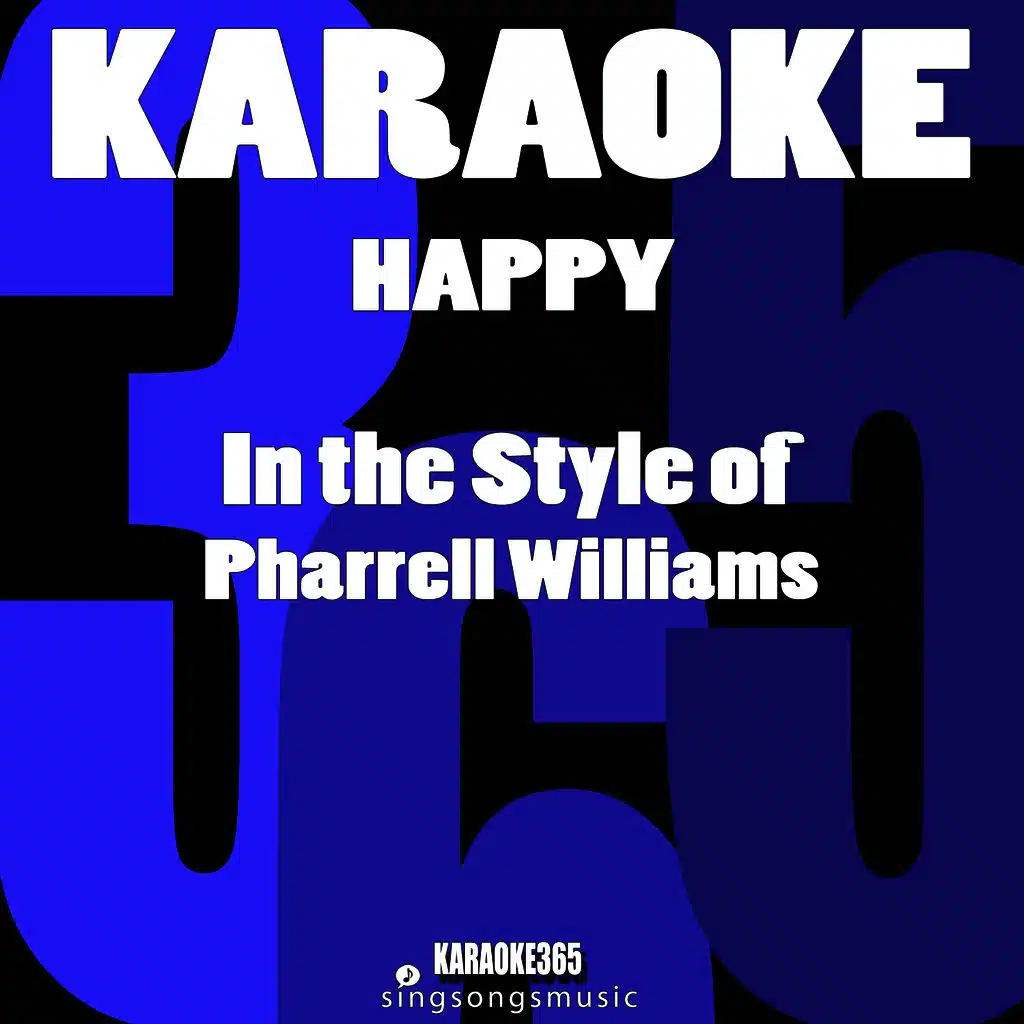 Happy (In the Style of Pharrell Williams) [Karaoke Instrumental Version]