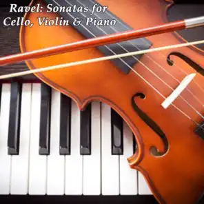Ravel: Sonata for Cello, Violin and Piano (feat. Gautier Capucon & Franck Braley)