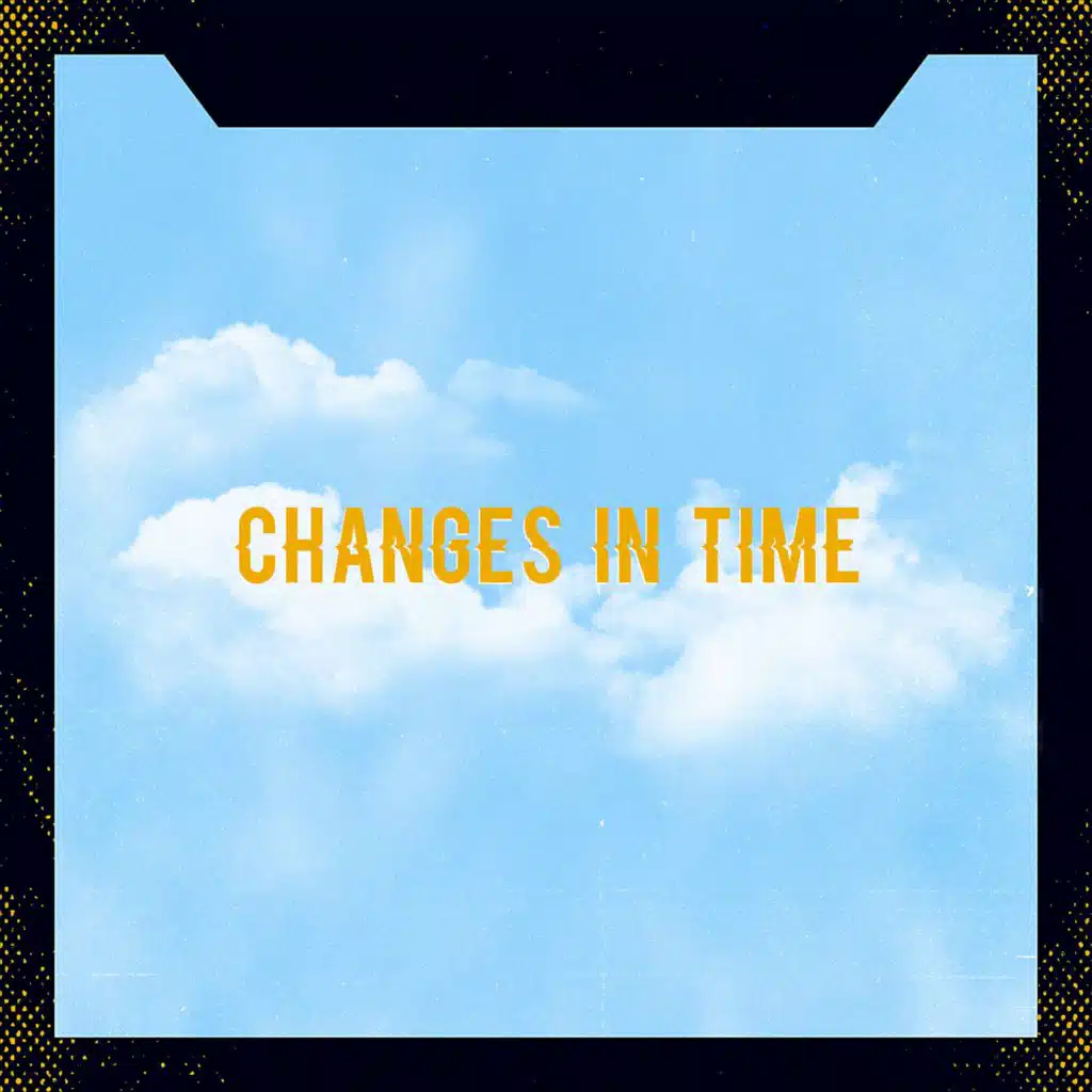 Changes In Time