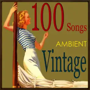 100 Songs for Vintage Ambient