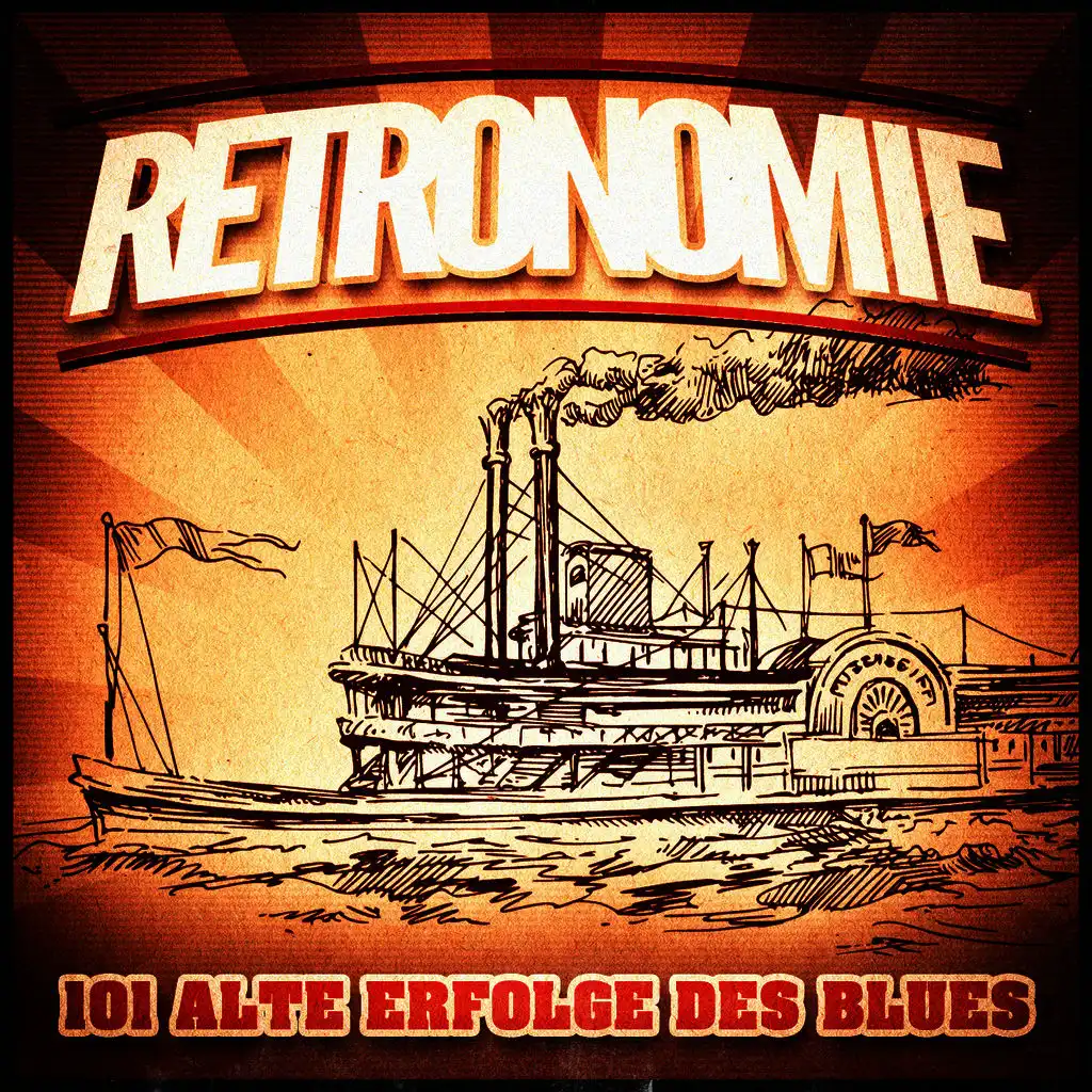 Retronomie, Vol. 3: 101 alte Erfolge des Blues (Wiedergabeliste mit einem Rückblick auf die Klassiker des Blues der 30er, 40er, 50er und 60er Jahre)