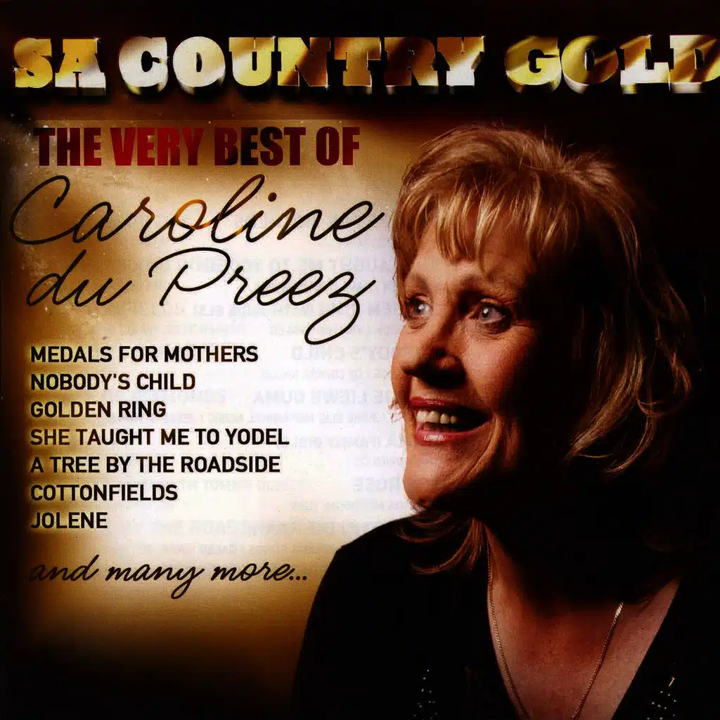 SA Country Gold (The Very Best of Caroline Du Preez)