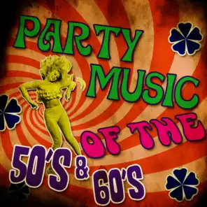 Party Music of the 50's & 60's