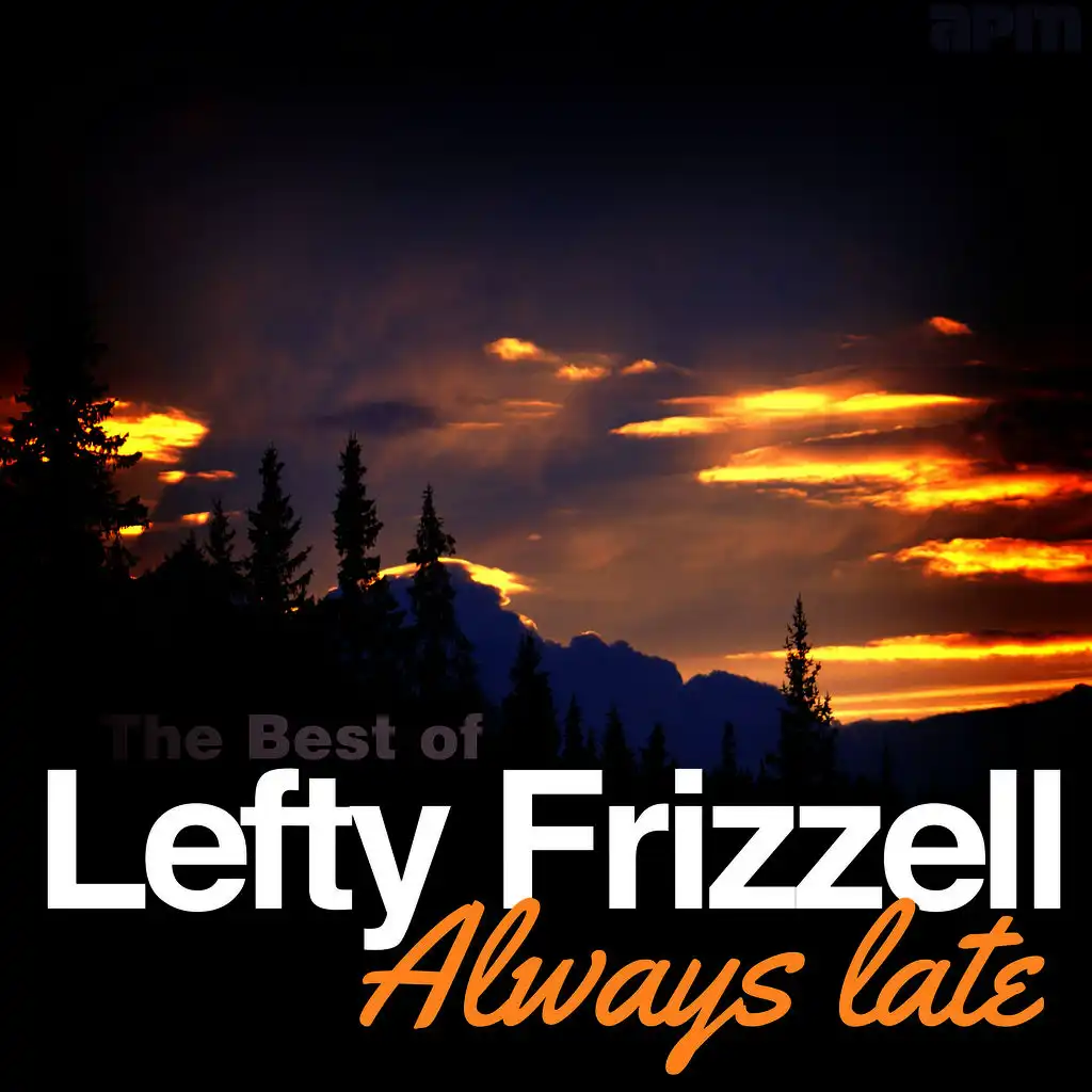 Always Late (with Your Kisses)