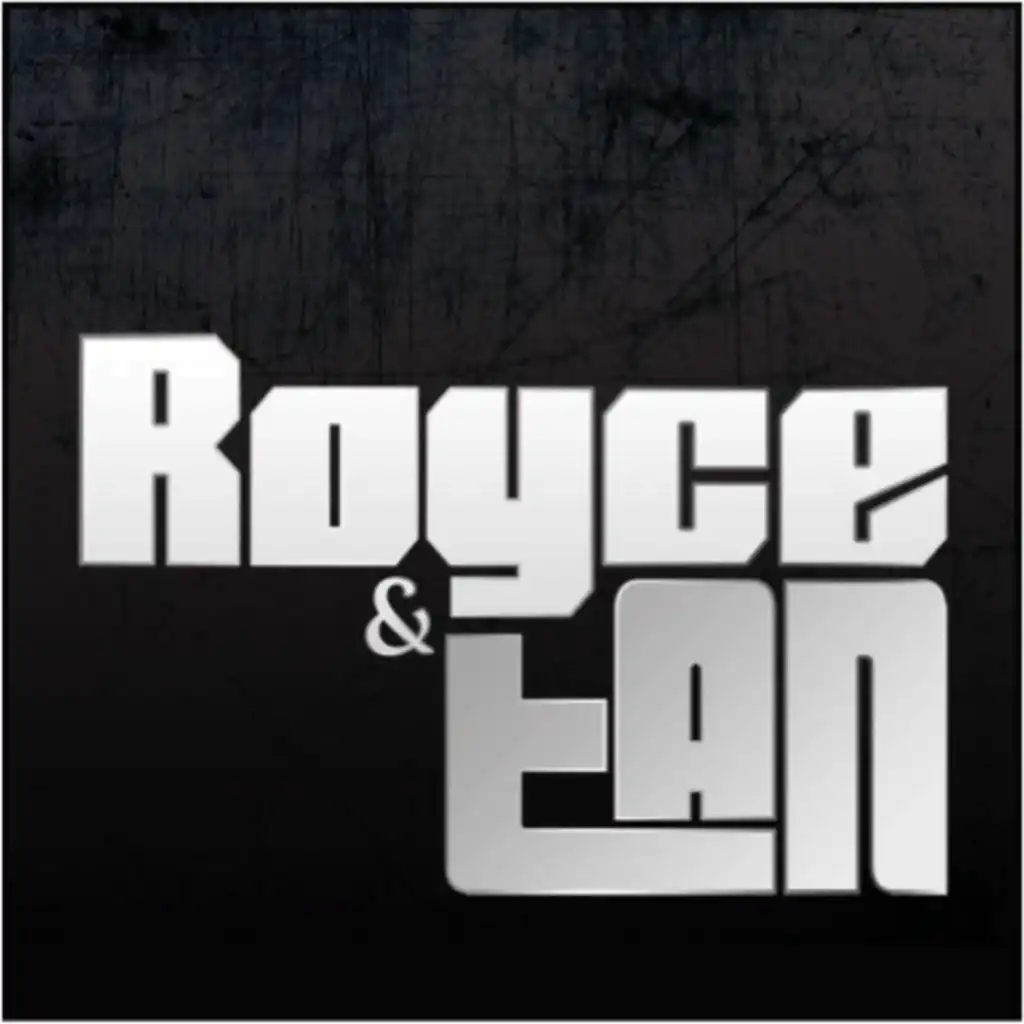 Royce & Tan