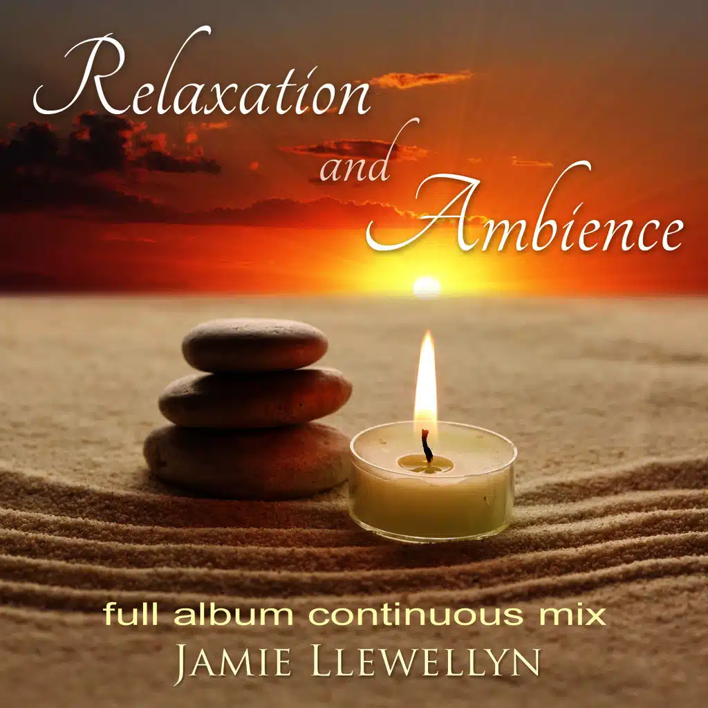 Relaxation and Ambience