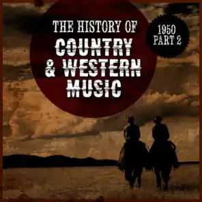 The History Country & Western Music: 1950, Part 2