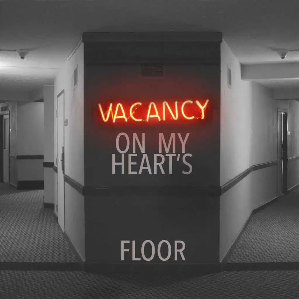 Vacancy on My Heart's Floor