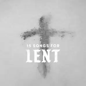 15 Songs for Lent