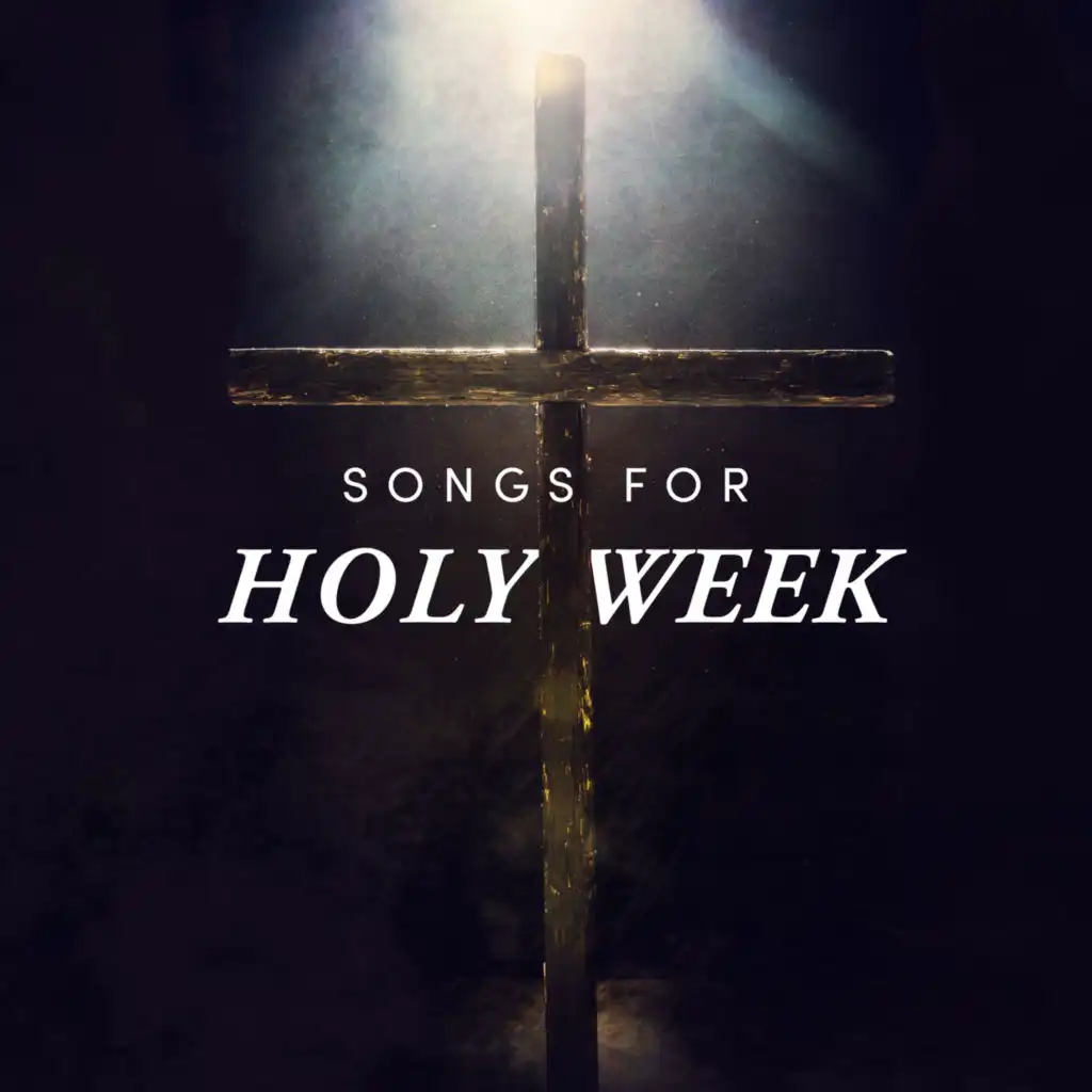 Songs for Holy Week