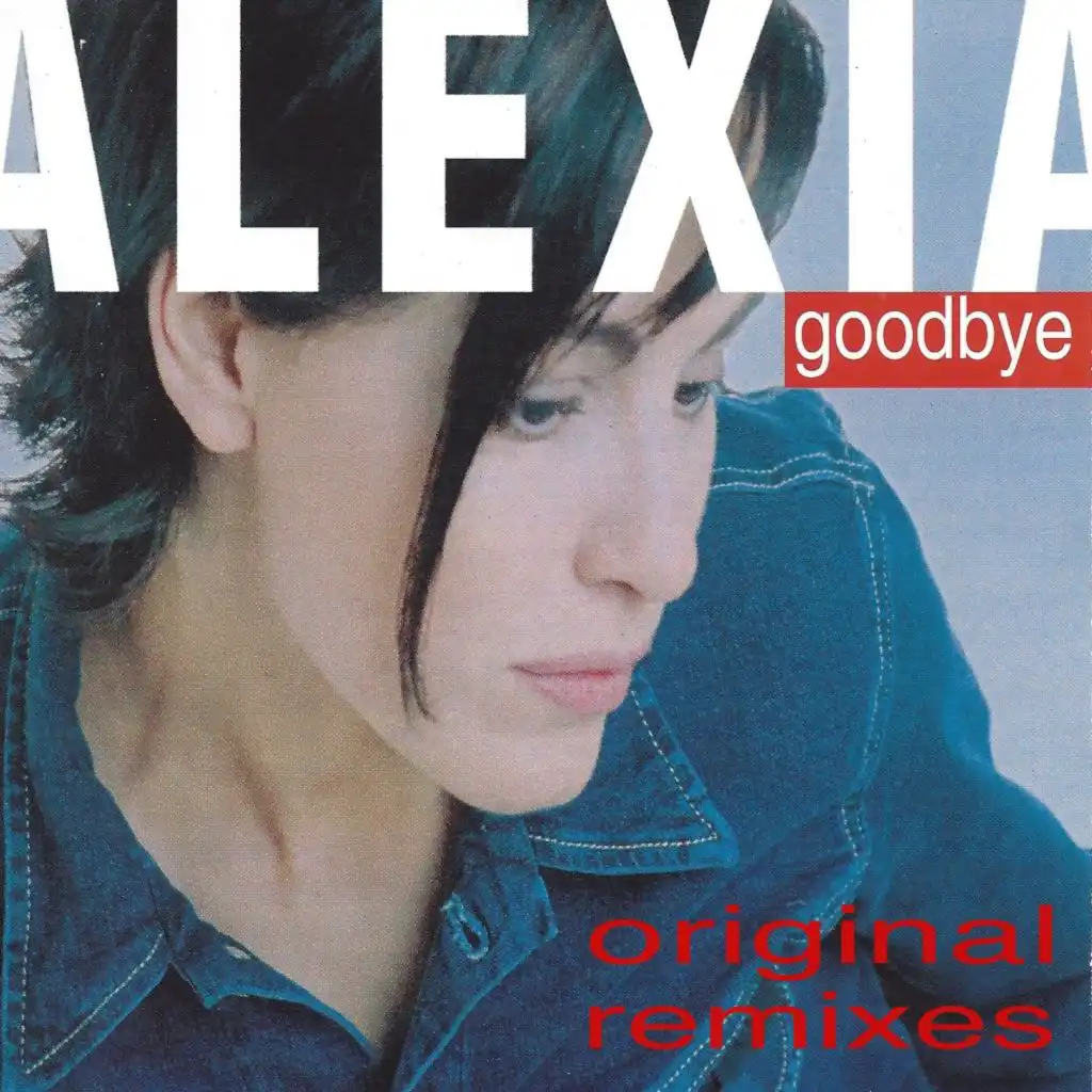 Goodbye (Original Remixes)