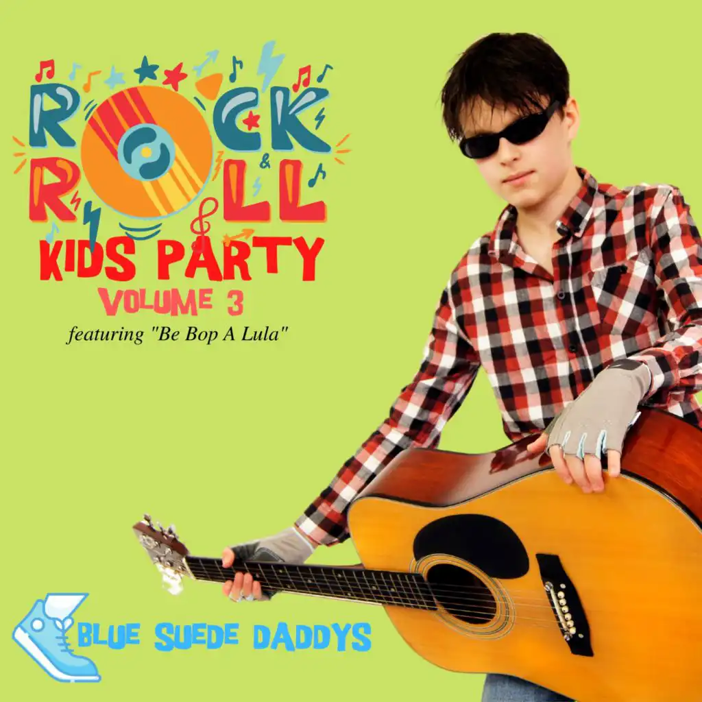 Rock 'n' Roll Kids Party - Featuring "Be Bop A Lula" (Vol. 3)