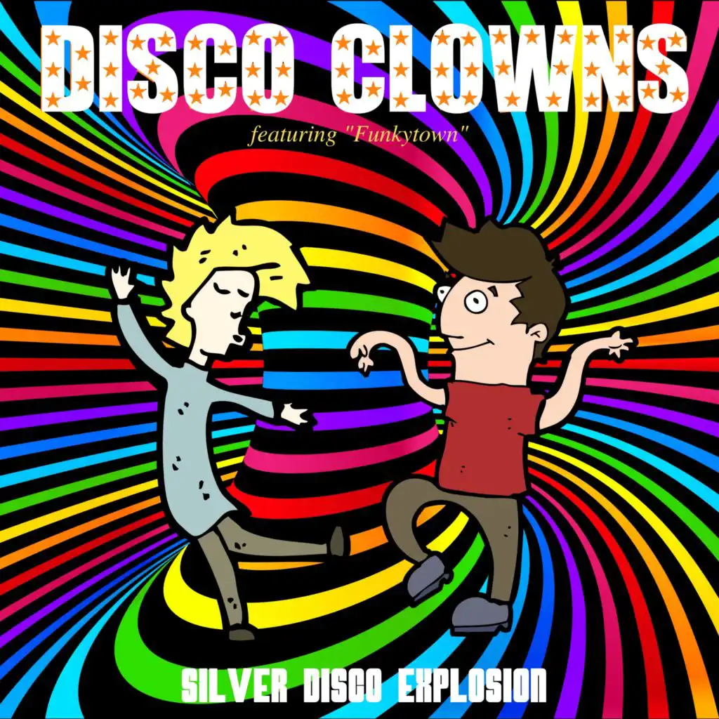 Disco Clowns - Featuring "Funkytown"